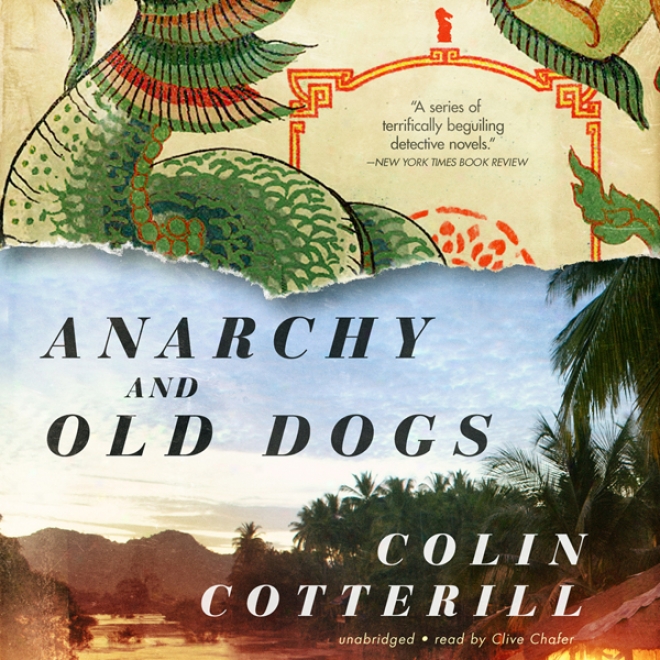 Anarchy And Old Dogs: The Dr. Siri Inveztigations, Book 4 (unabridged)