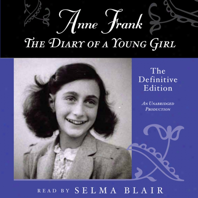 Anne Frank: The Diary Of A Young Girl: The Definitive Edition (unabridged)