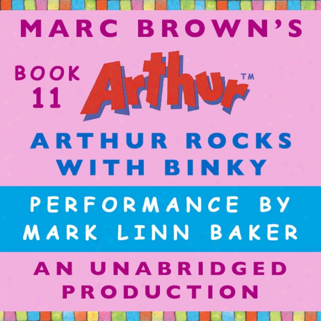 Arthur Rocks With Binky (unabridged)