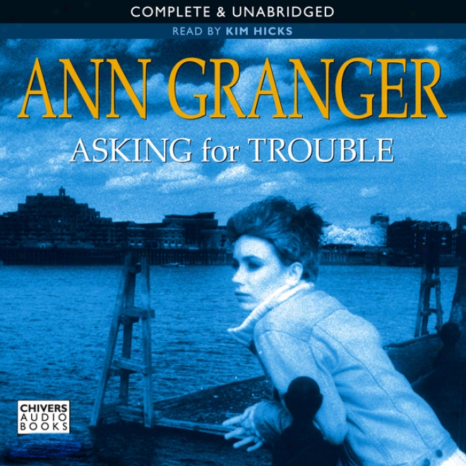 Asking For Trouble (unabridged)