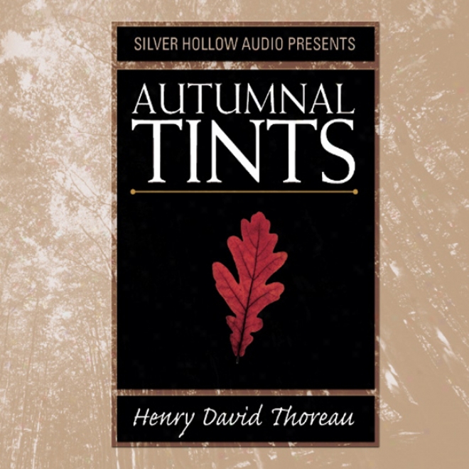 Autumnal Tints (unabridged)