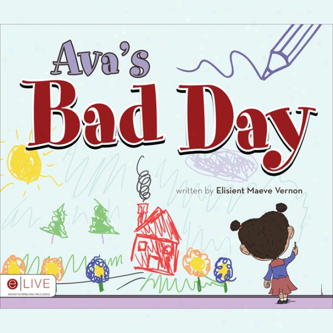 Ava's Bad Day (unabridged)