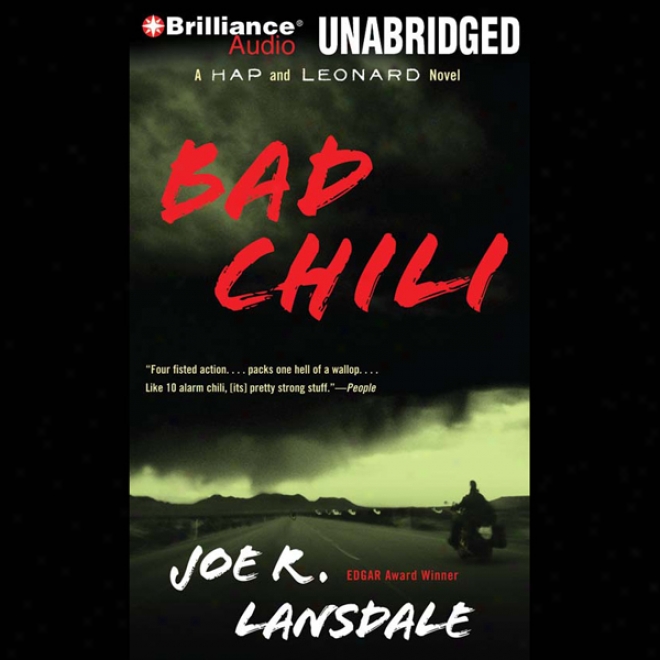 Bad Chili: A Hap And Leonar Novel #4 (unabridged)