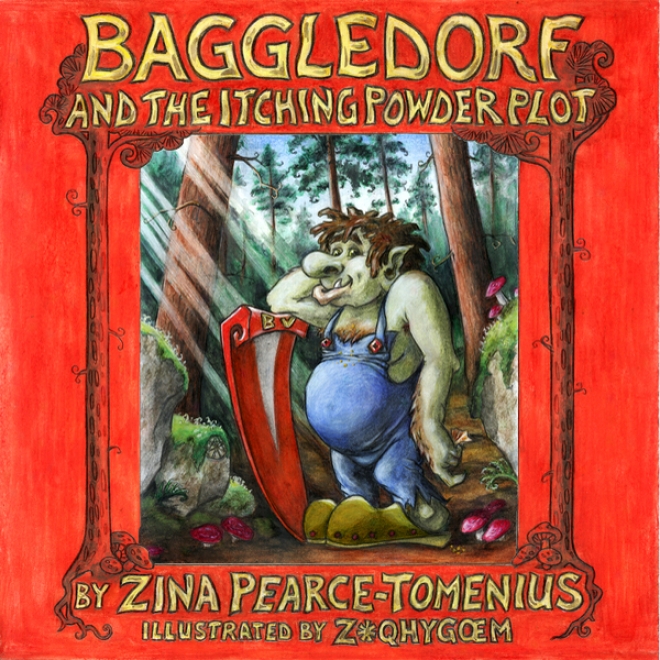 Baggedorf: The Itching Powder Plot (unabridged)