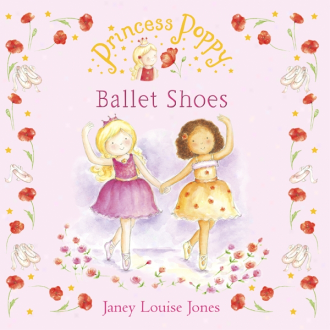 Ballet Shoes: Pricess Poppy (unabridged)