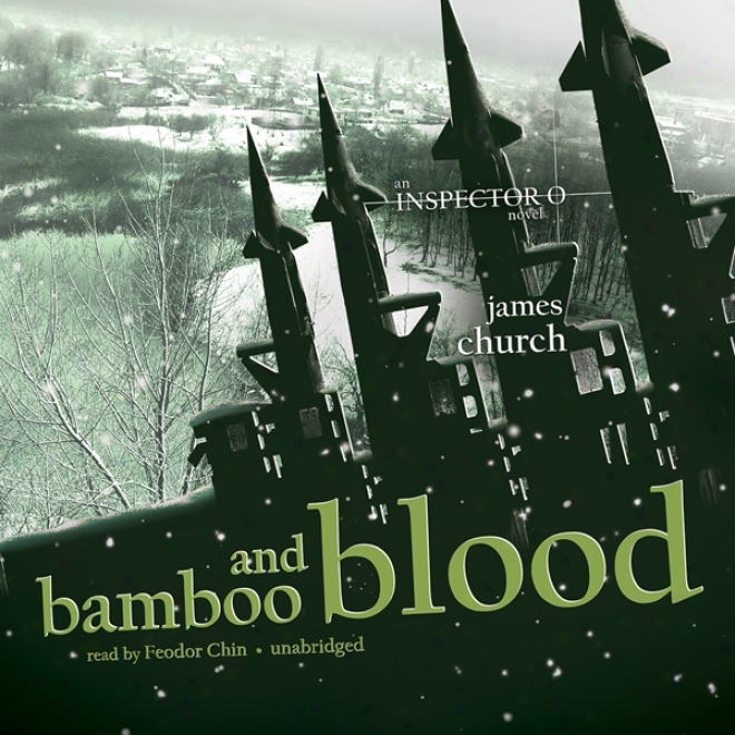 Bamboo And Blood: The Inspector O Novels, Book 3 (unabridged)