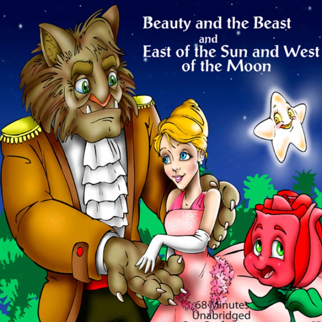 Beauty & The Beast / Eqst Of The Sun (unabridged)