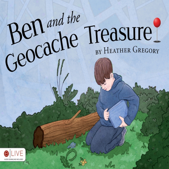 Ben And The Geocache Treasure (unanridged)