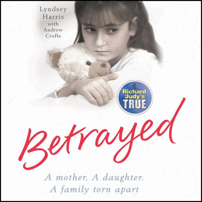 Betrayed (unabridged)