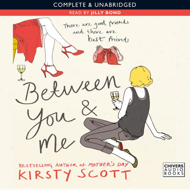 Between You And Me (unabridged)