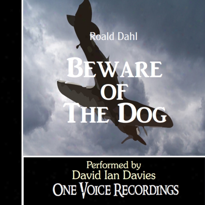 Beware Of The Dog (unabridged)