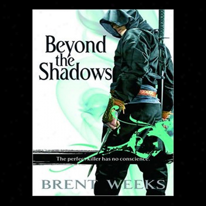 Beyond The Shadows: Night Angel Trilogy, Book 3 (unabridged)