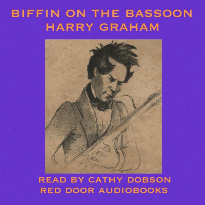 Biffin On The Bassoon (unabridged)