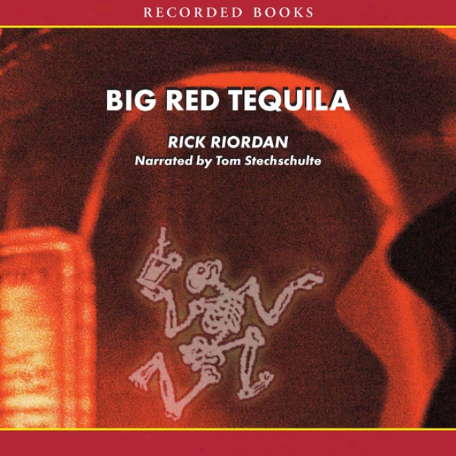 Big Red Tequila: A Trrs Navarre Mystery, Book 1 (unabridbed)