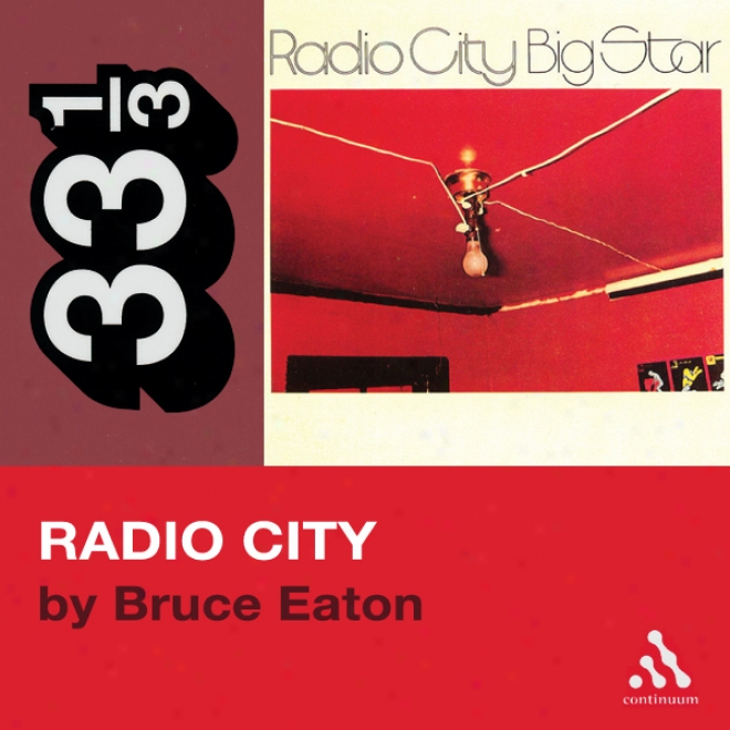 Big Star's Radio City (33 1/3 Series) (unabridged)