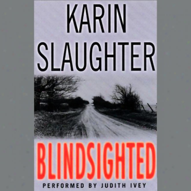 Blindsighted