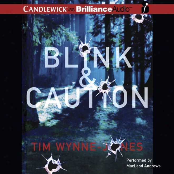 Blink & Caution (unabridged)
