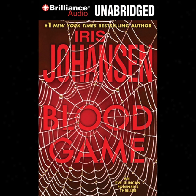 Blood Game: An Eve Duncan Forensics Thriller (unabridged)
