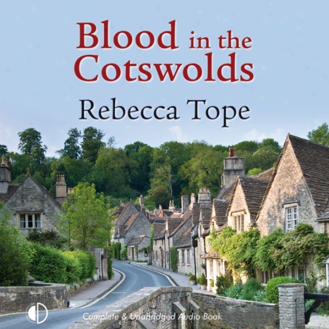 Blood In The Cotswolds (unabridged)