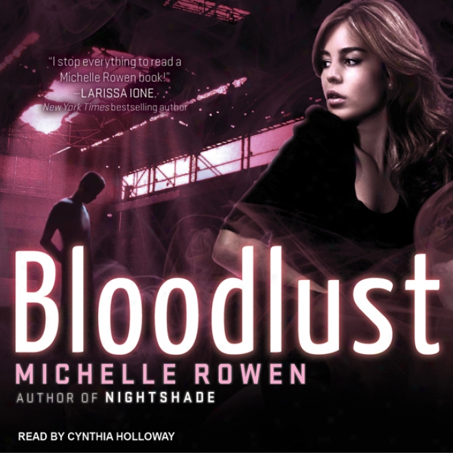 Bloodlust: Nightshade Series, Book 2 (unabridged)