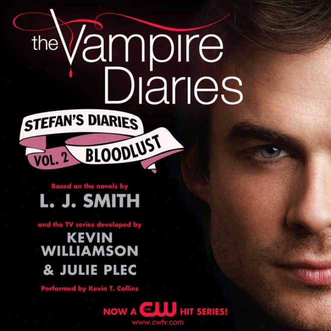 Bloodlust: The Vampire Diaries: Stefan's Diaries #2 (unabridged)