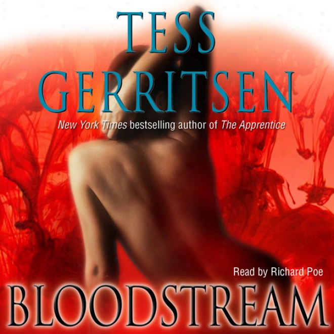 Bloodstream: A Novel Of Medical Suspense (unabridged)