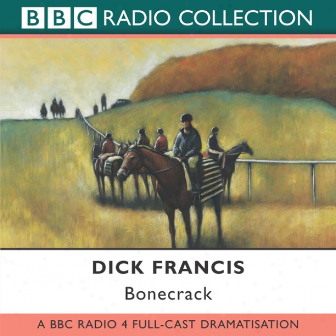 Bonecrack (dramatised)