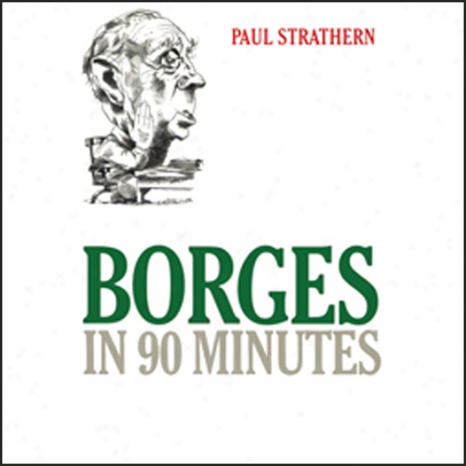 Borges In 90 Minutes (unabridged)