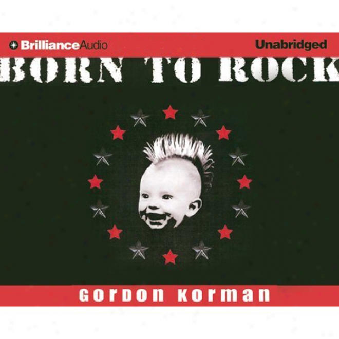 Born To Rock (unabridged)