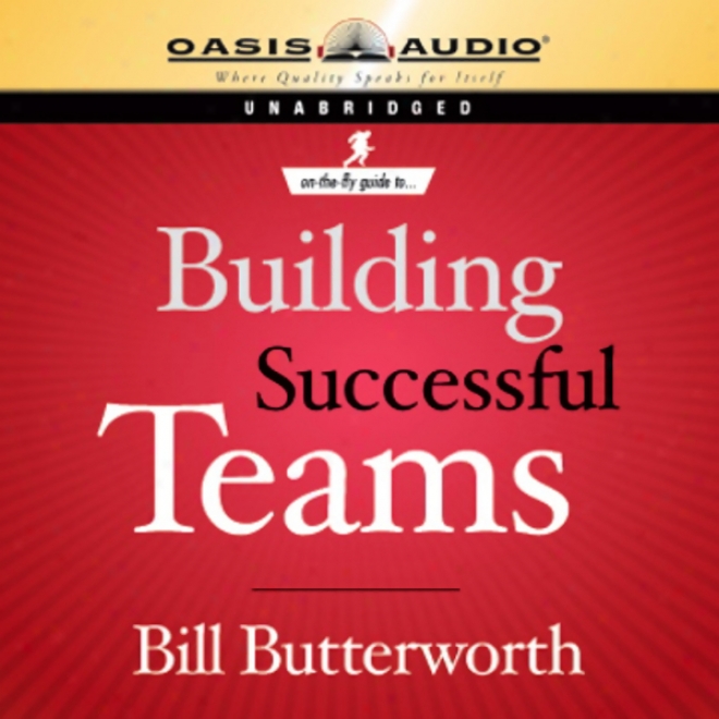 Building Successful Teams (unabridged)