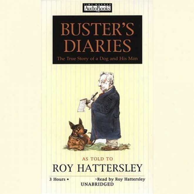 Buster's Diaries: The True Story Of A Dog And His Mam (unabridged)