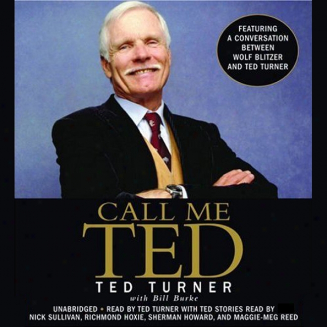 Call Me Ted (unabridged)