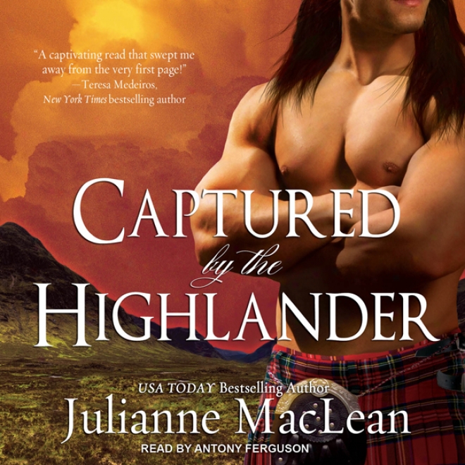 Captured By The Highlander: Highlander Series #1 (unabridged)