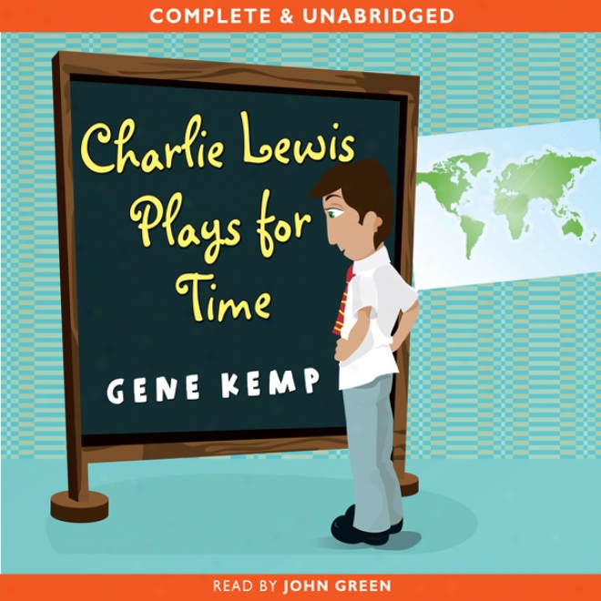 Charlie Lewis Plays For Time (unabridged)