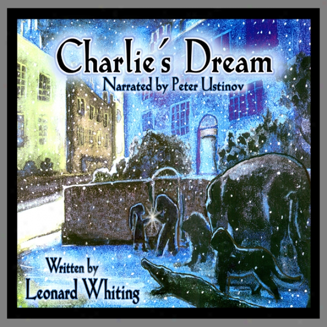 Charlie's Dream (unabridbed)