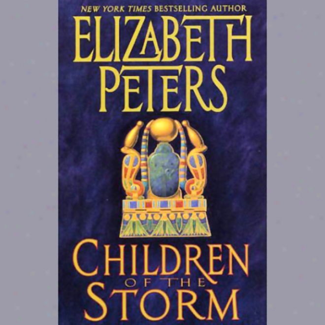 Children Of The Storm: The Amelia Peabody Series, Book 15