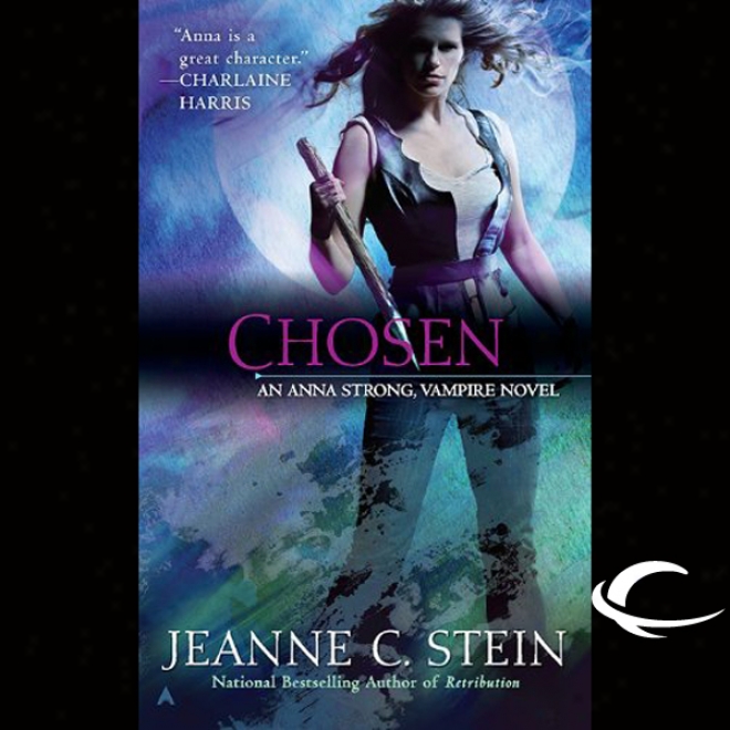 Chosen: Anna Strong, Vampire, Book 6 (unabridged)