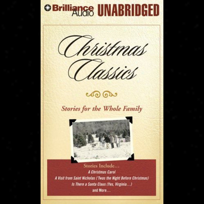 Christmas Classics: Stories For The Whole Family (unabridged)