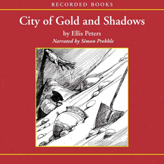 City Of Gold And Shadows (unabridged)