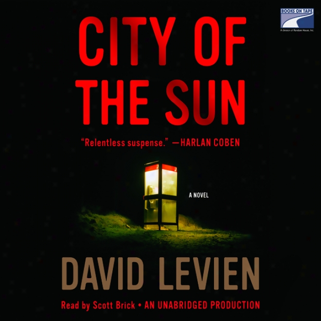 City Of The Sun: A New (unabridged)