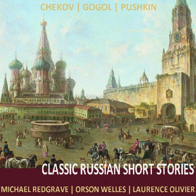 Classic Russian Short Stories