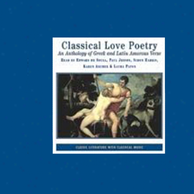 Classical Love Poetry (unabridved)