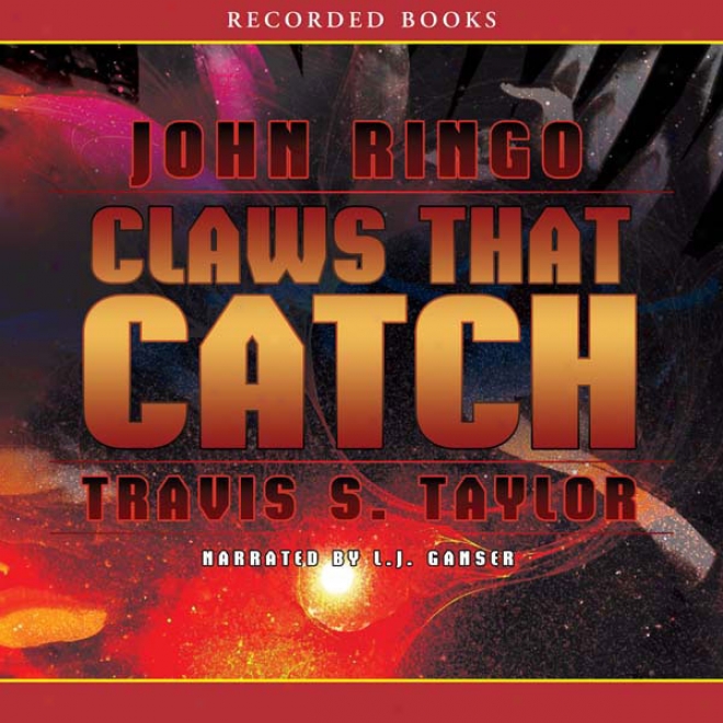 Claws That Catch: Looking Glass Series, Book 4 (unabridged)