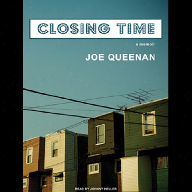 Closing Time: A Memoir (unabridged)