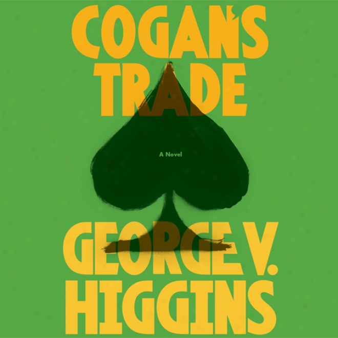 Cogan's Trade (unabridged)