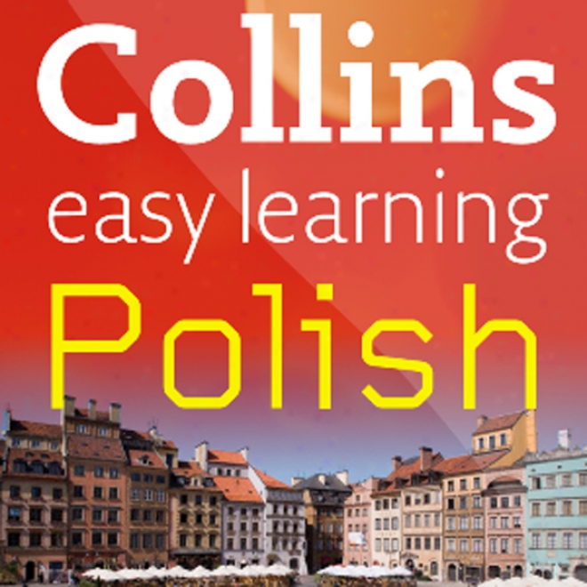 Collins Easy Learning Audio Course: Yielding Learning Polish (unabtidged)