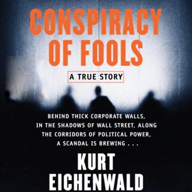 Conspiracy Of Fools: A True Story (unabridgedd)