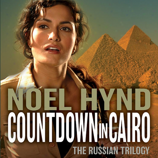 Countdown In Cairo: The Russian Trilogy, Book 3 (unabridged)