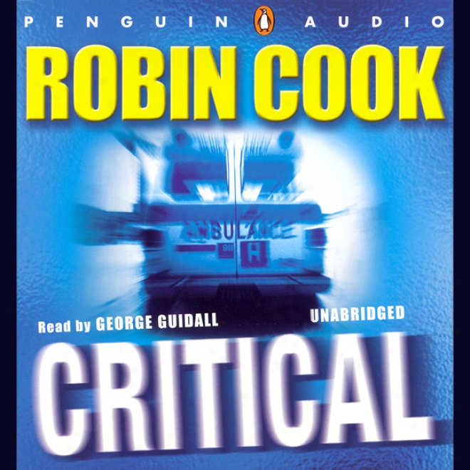 Critical (unabridged)