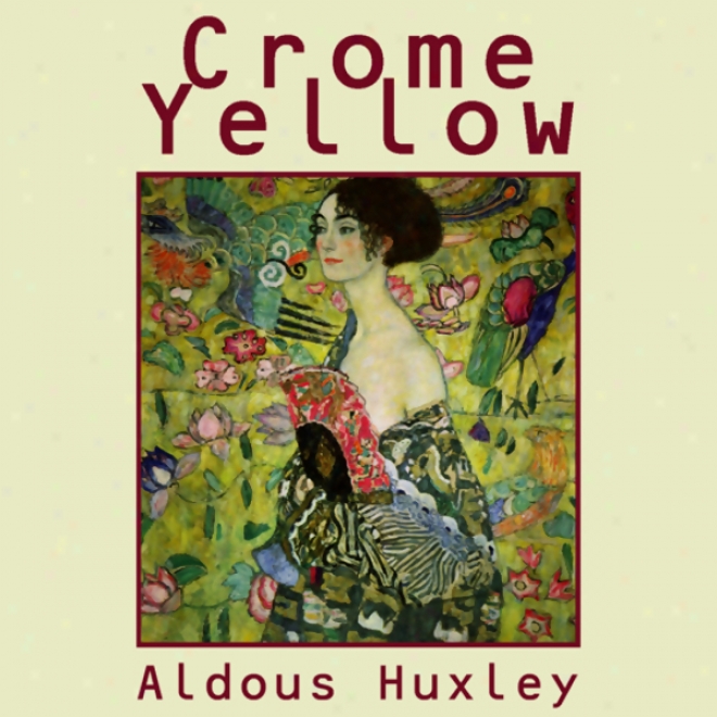 Crome Yellow (unabridged)